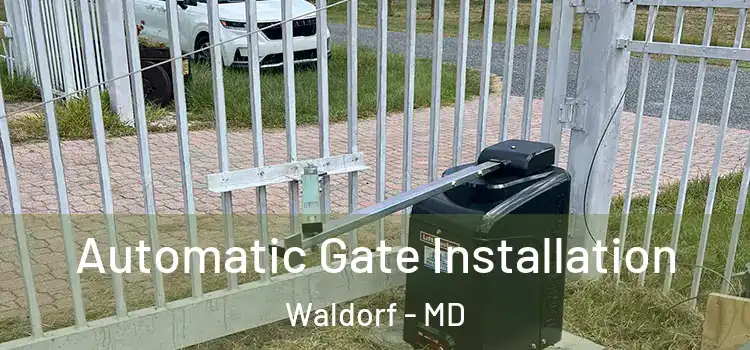 Automatic Gate Installation Waldorf - MD