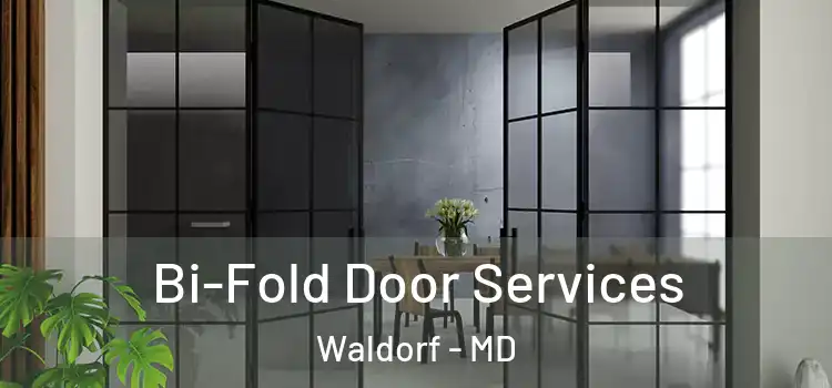 Bi-Fold Door Services Waldorf - MD