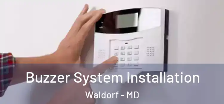 Buzzer System Installation Waldorf - MD