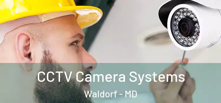  CCTV Camera Systems Waldorf - MD