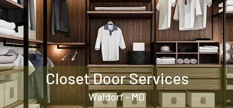 Closet Door Services Waldorf - MD