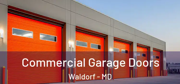  Commercial Garage Doors Waldorf - MD