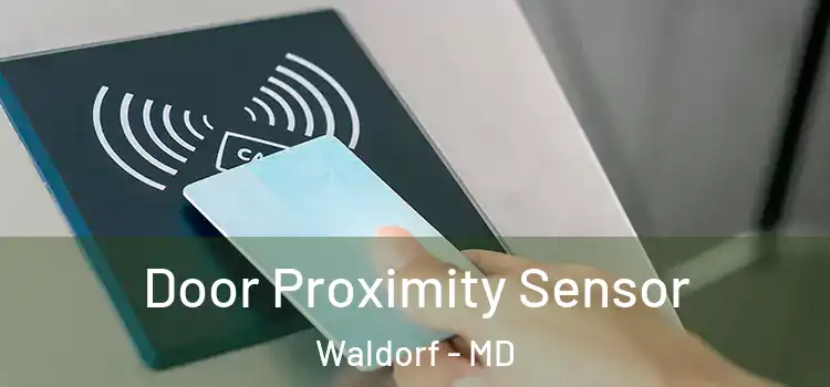  Door Proximity Sensor Waldorf - MD
