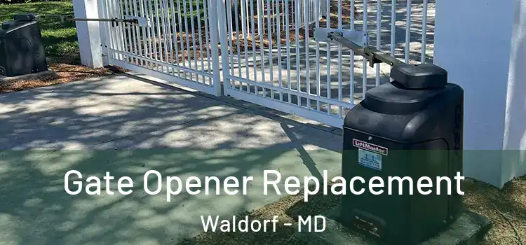  Gate Opener Replacement Waldorf - MD