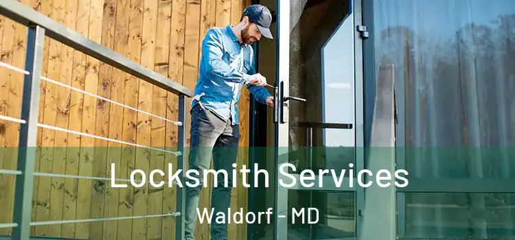 Locksmith Services Waldorf - MD