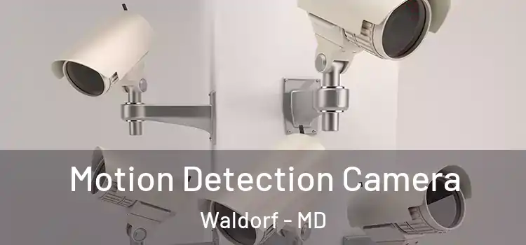  Motion Detection Camera Waldorf - MD