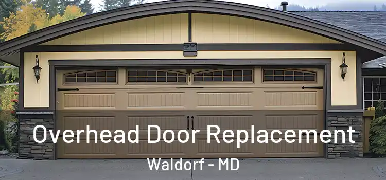  Overhead Door Replacement Waldorf - MD