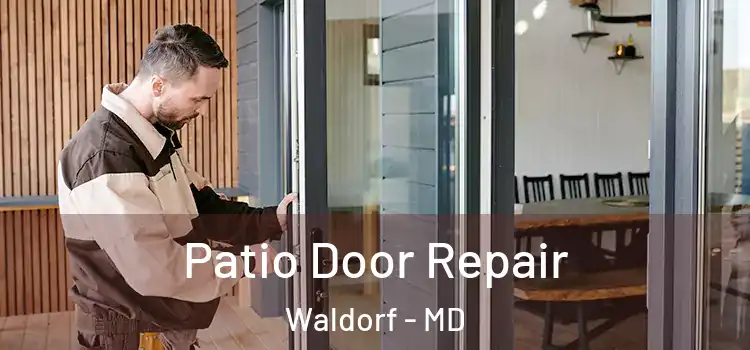  Patio Door Repair Waldorf - MD