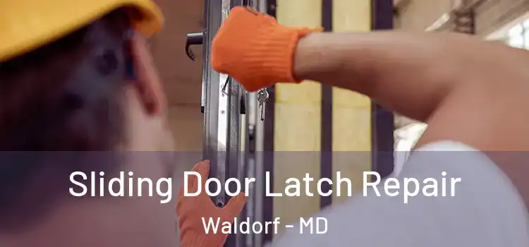  Sliding Door Latch Repair Waldorf - MD