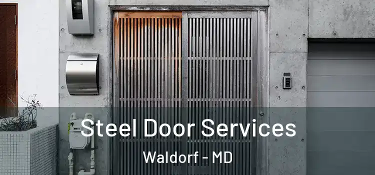  Steel Door Services Waldorf - MD
